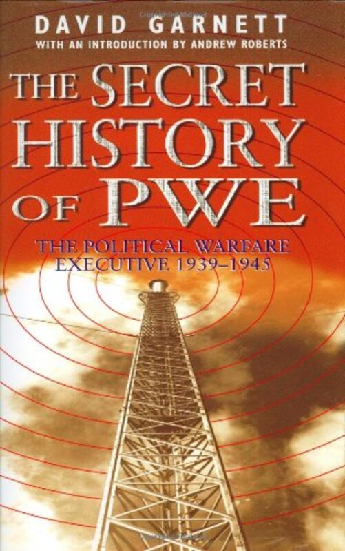 Book cover for "The Secret History of PWE" by Andrew Roberts