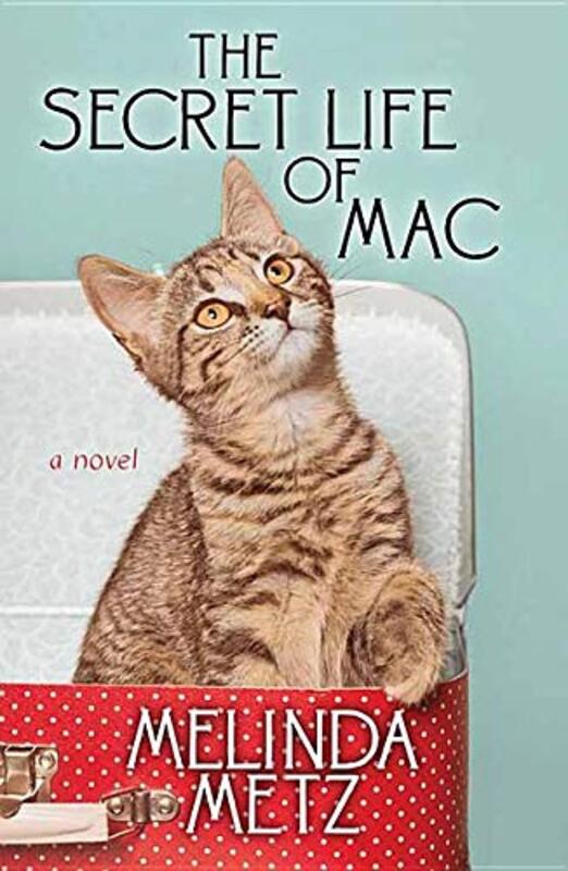 Book cover for "The Secret Life of Mac" by Melinda Metz