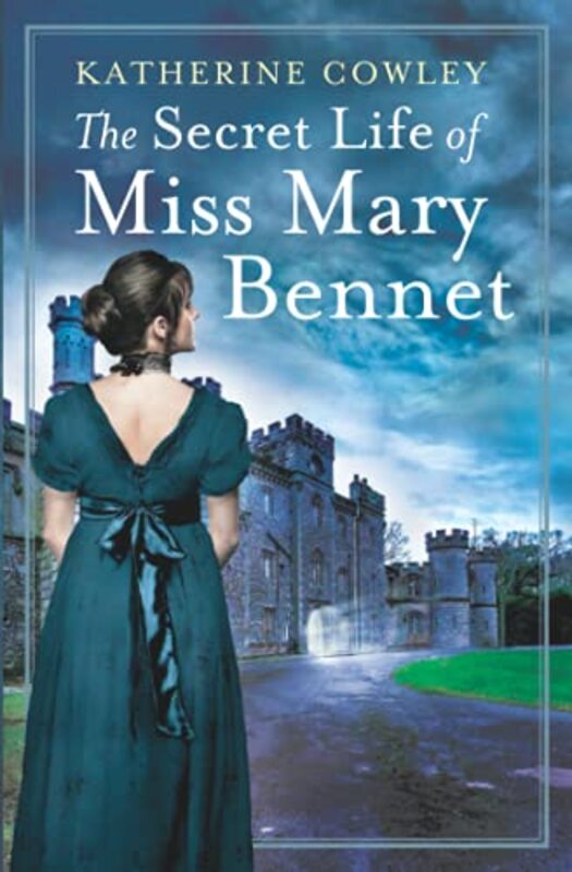 Book cover for "The Secret Life of Miss Mary Bennet" by Katherine Cowley