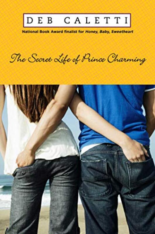 Book cover for "The Secret Life of Prince Charming" by Deb Caletti