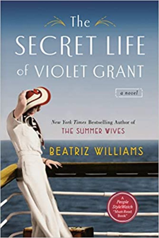Book cover for "The Secret Life of Violet Grant" by Beatriz Williams