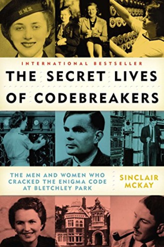Book cover for "The Secret Lives of Codebreakers" by Sinclair McKay