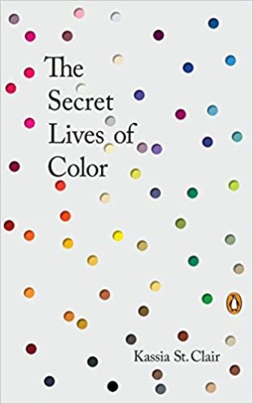 Book cover for "The Secret Lives of Color" by Kassia St. Clair