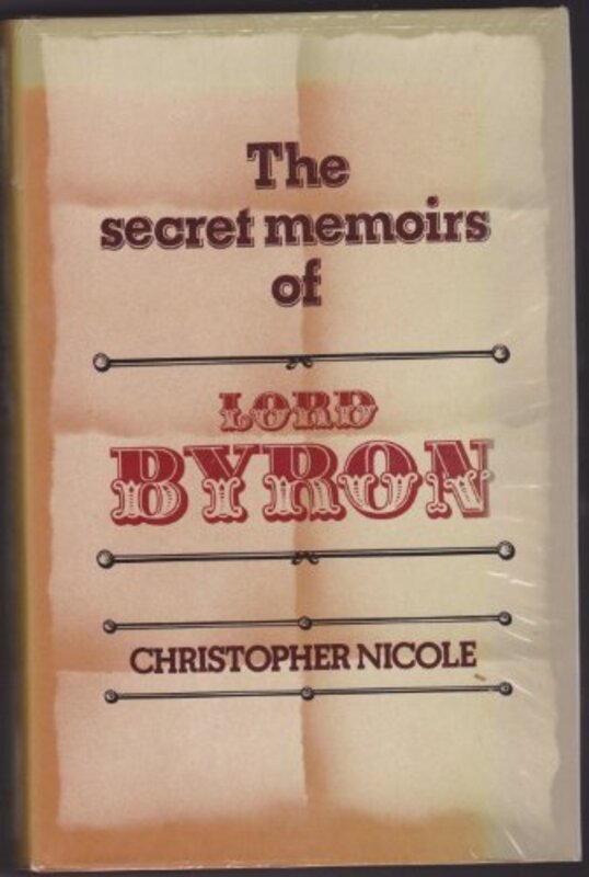 Book cover for "The Secret Memoirs of Lord Byron" by Christopher Nicole