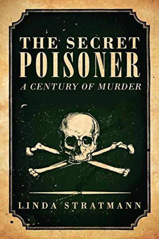 Book cover for "The Secret Poisoner" by Linda Stratmann
