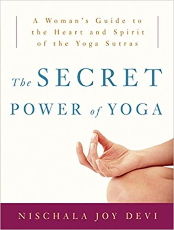 Book cover for "The Secret Power of Yoga" by Nischala Joy Devi