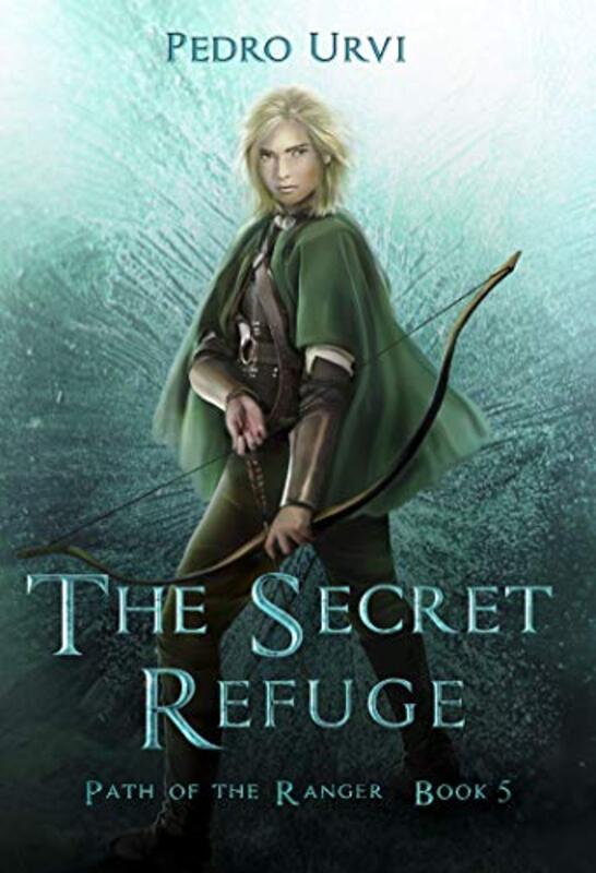 Book cover for "The Secret Refuge" by Pedro Urvi
