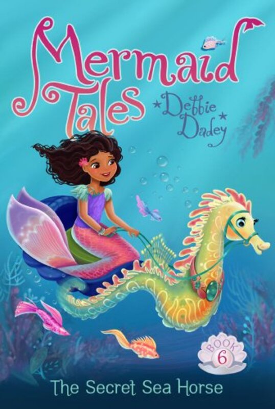 Book cover for "The Secret Sea Horse" by Debbie Dadey