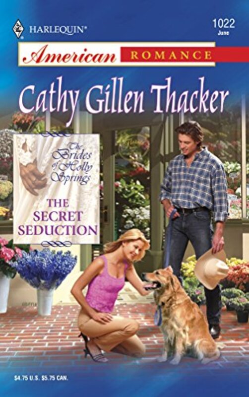 Book cover for "The Secret Seduction" by Cathy Gillen Thacker