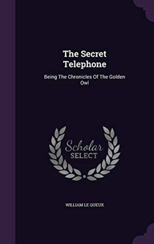 Book cover for "The Secret Telephone" by William Le Queux