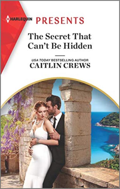 Book cover for "The Secret That Can't Be Hidden" by Caitlin Crews