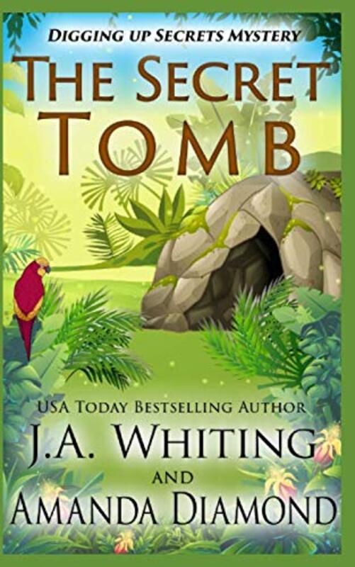 Book cover for "The Secret Tomb" by J A Whiting