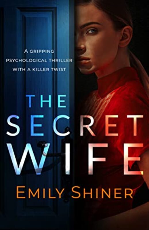 Book cover for "The Secret Wife" by Emily Shiner