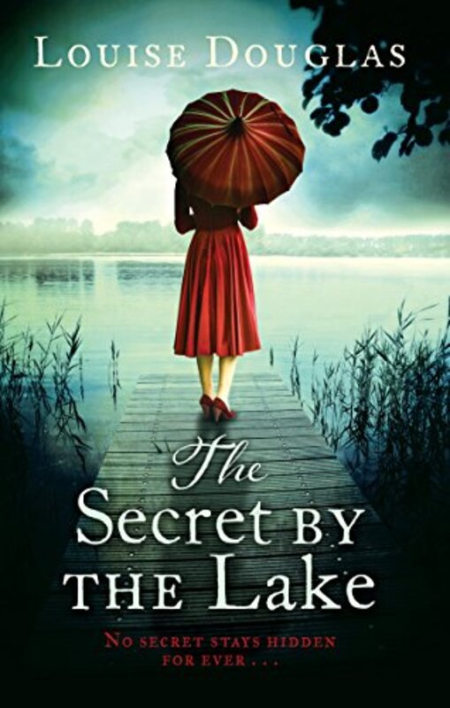 Book cover for "The Secret by the Lake" by Louise Douglas