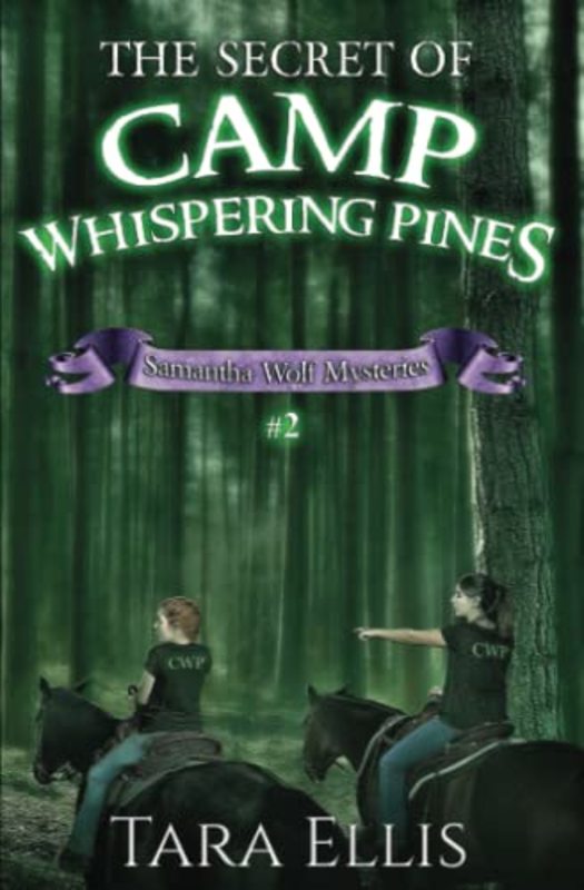 Book cover for "The Secret of Camp Whispering Pines" by Tara Ellis