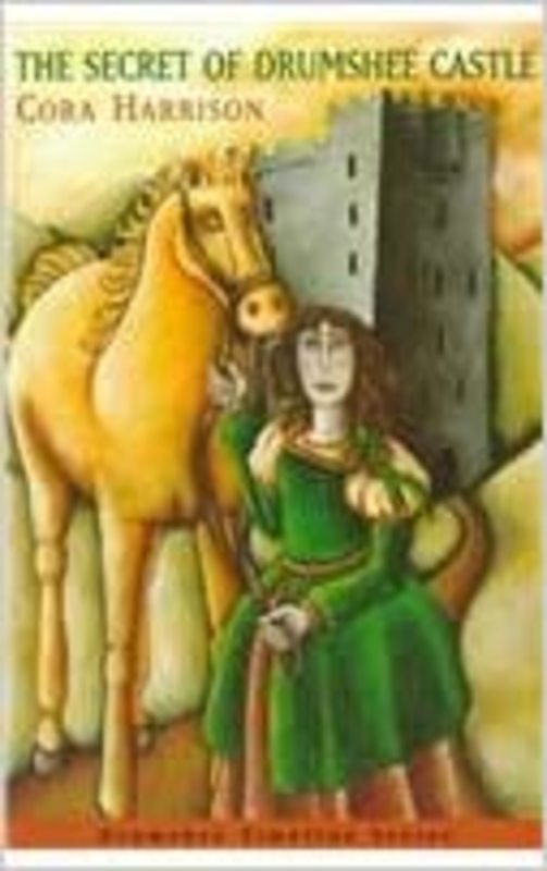 Book cover for "The Secret of Drumshee Castle" by Cora Harrison