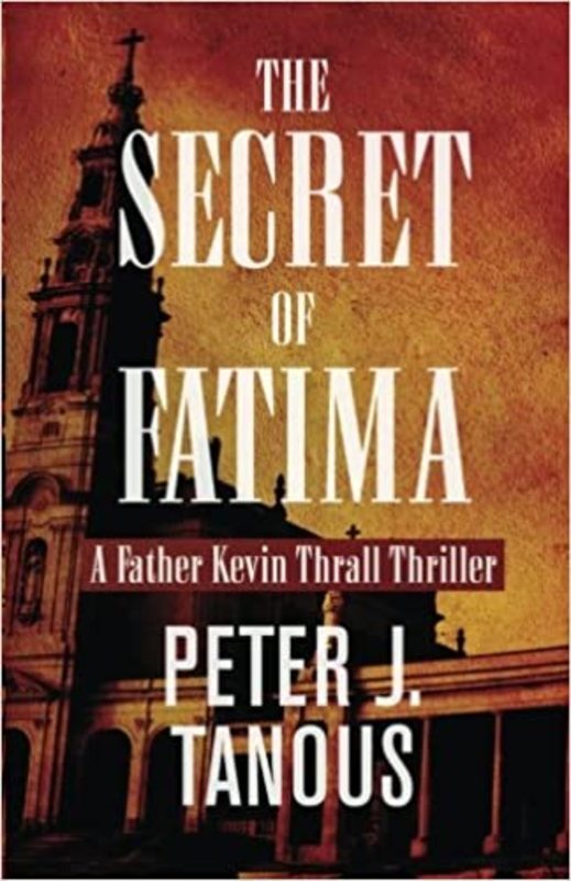 Book cover for "The Secret of Fatima" by Peter J. Tanous