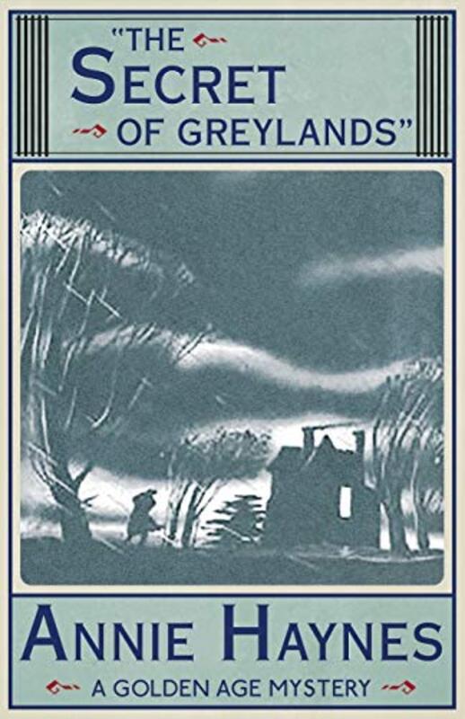 Book cover for "The Secret of Greylands" by Annie Haynes