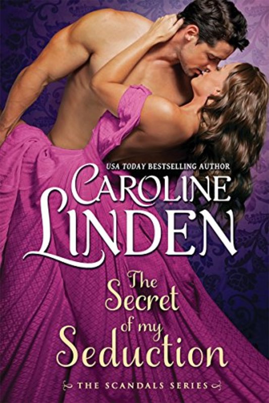 Book cover for "The Secret of My Seduction" by Caroline Linden
