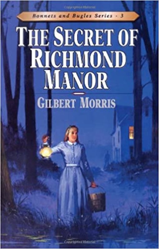 Book cover for "The Secret of Richmond Manor" by Gilbert Morris