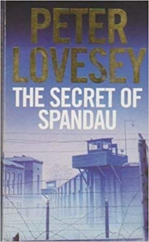 Book cover for "The Secret of Spandau" by Peter Lovesey