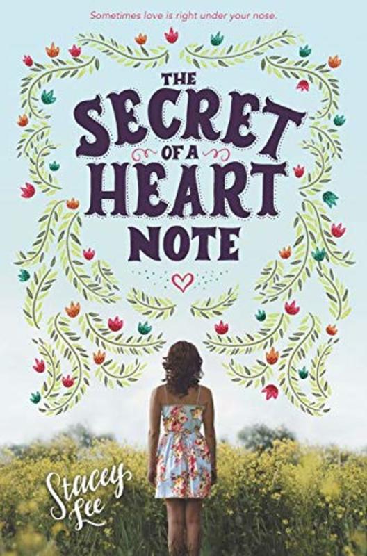 Book cover for "The Secret of a Heart Note" by Stacey Lee