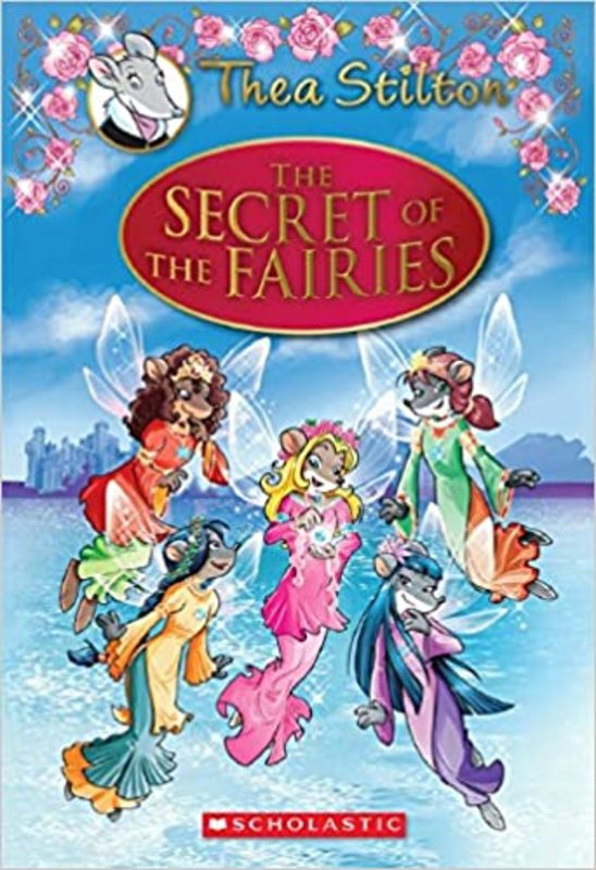 Book cover for "The Secret of the Fairies" by Thea Stilton