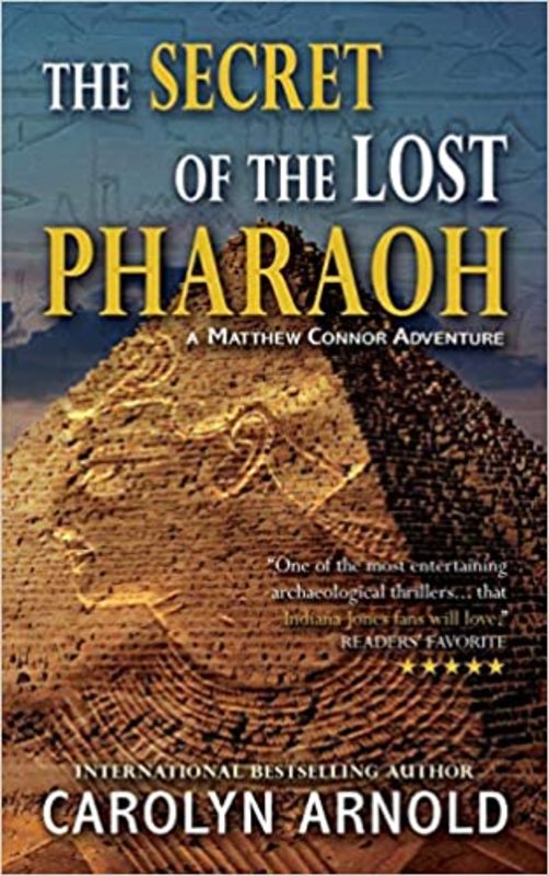 Book cover for "The Secret of the Lost Pharaoh" by Carolyn Arnold