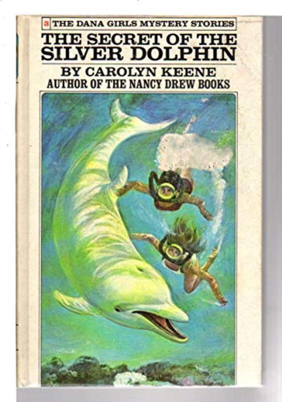 Book cover for "The Secret of the Silver Dolphin" by Mildred A Wirt