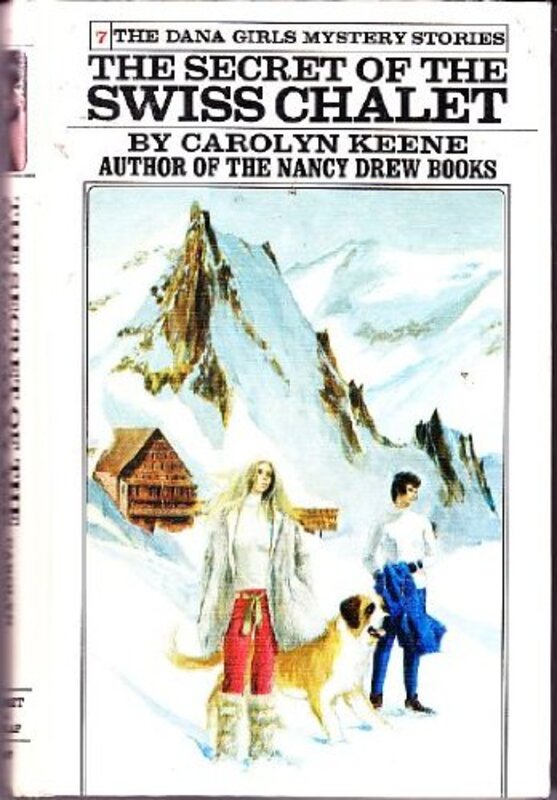 Book cover for "The Secret of the Swiss Chalet" by Mildred A Wirt
