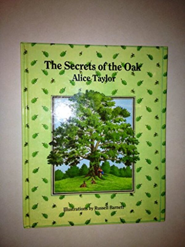 Book cover for "The Secrets Of The Oak" by Alice Taylor