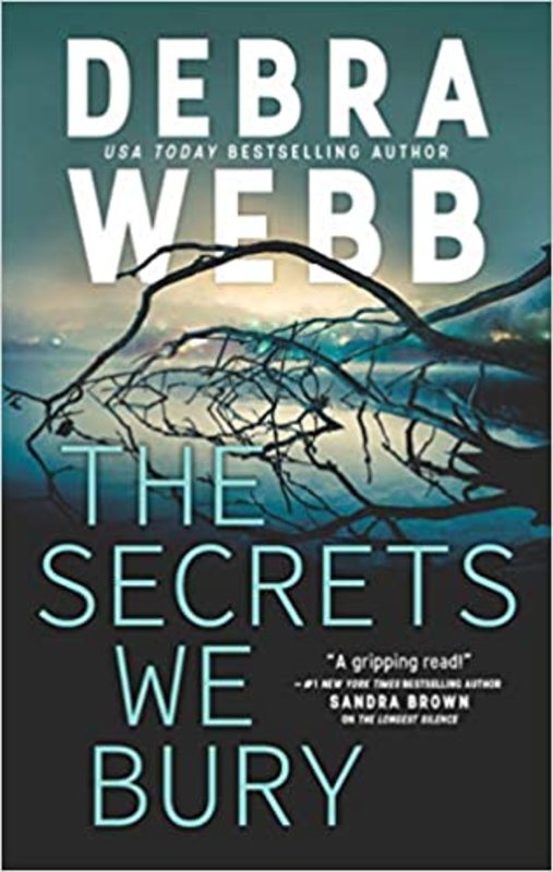 Book cover for "The Secrets We Bury" by Debra Webb