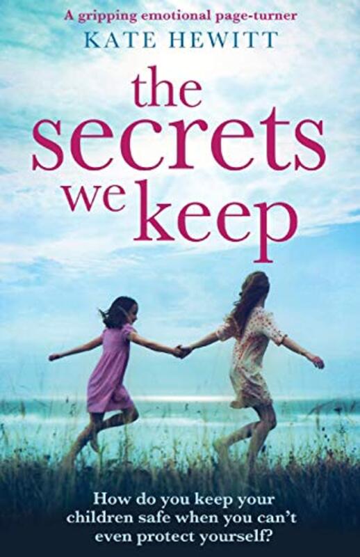 Book cover for "The Secrets We Keep" by Kate Hewitt
