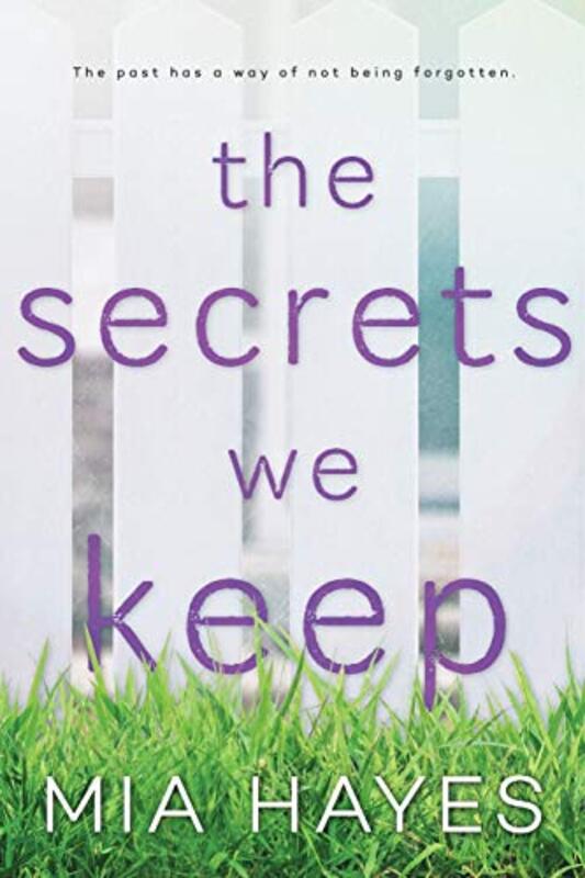 Book cover for "The Secrets We Keep" by Mia Hayes