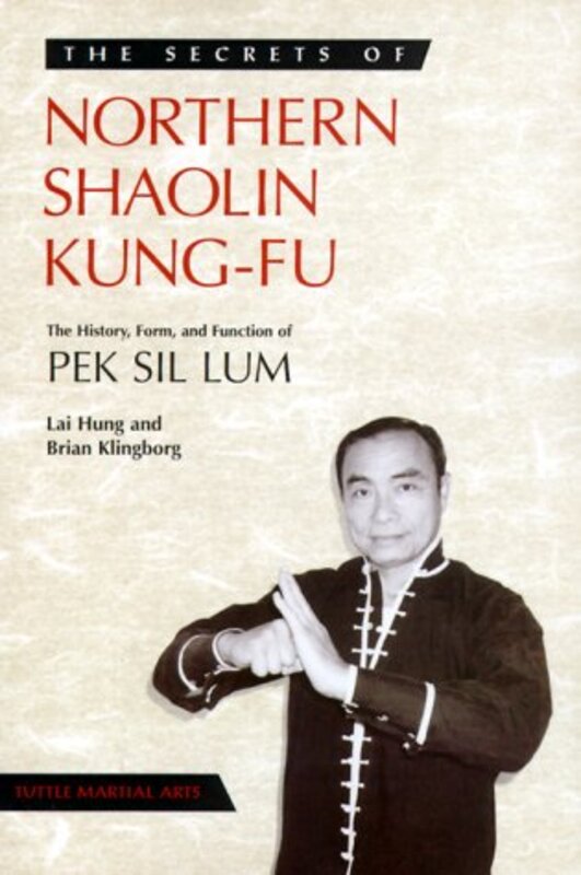 Book cover for "The Secrets of Northern Shaolin Kung-Fu" by Brian Klingborg