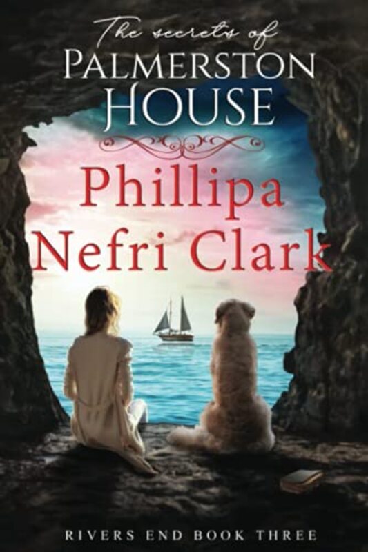 Book cover for "The Secrets of Palmerston House" by Phillipa Nefri Clark