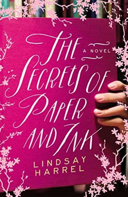 Book cover for "The Secrets of Paper and Ink" by Lindsay Harrel