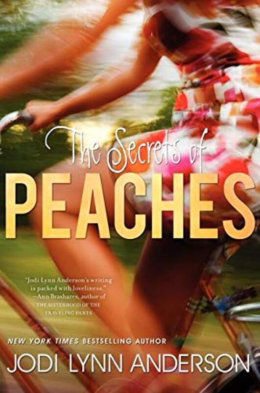 Book cover for "The Secrets of Peaches" by Jodi Lynn Anderson