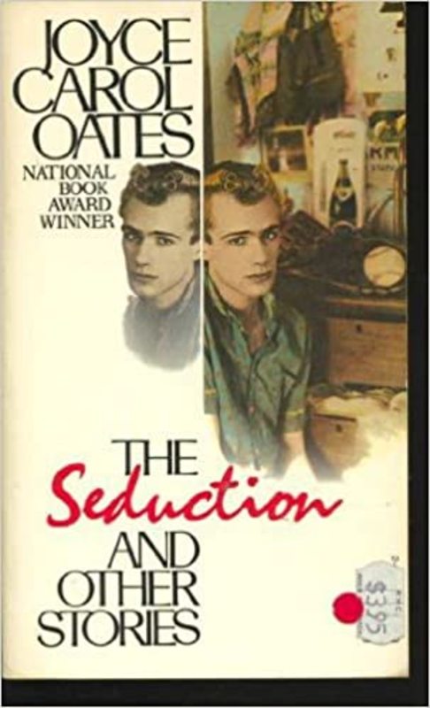 Book cover for "The Seduction" by Joyce Carol Oates