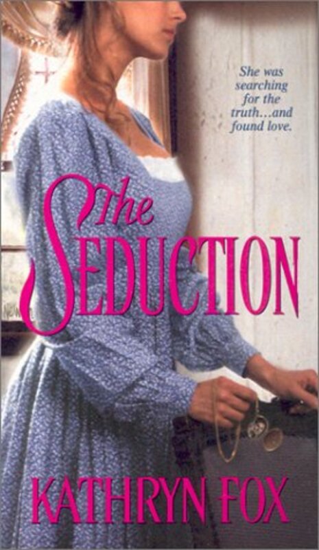 Book cover for "The Seduction" by Kathryn Fox