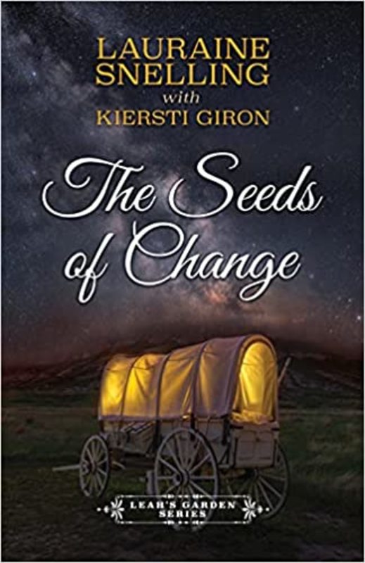 Book cover for "The Seeds of Change" by Lauraine Snelling