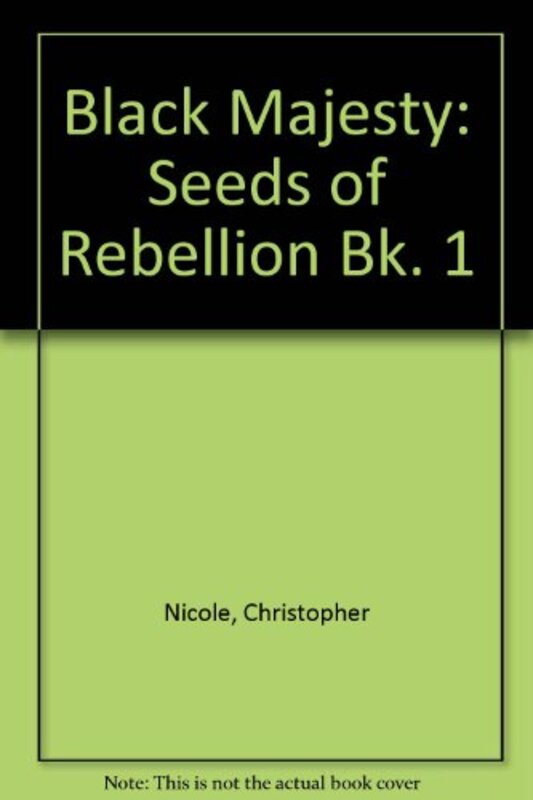 Book cover for "The Seeds of Rebellion" by Christopher Nicole