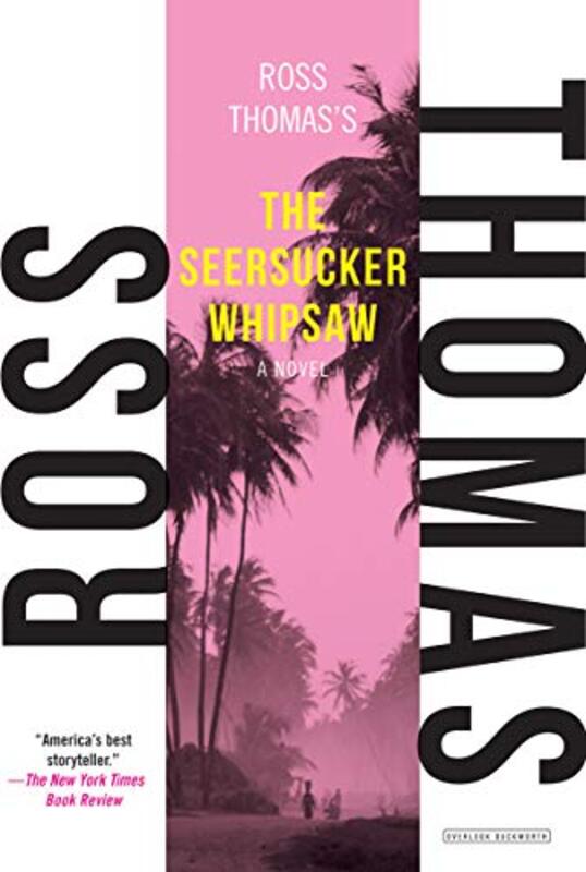 Book cover for "The Seersucker Whipsaw" by Ross Thomas
