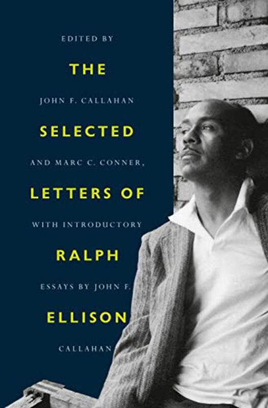 Book cover for "The Selected Letters of Ralph Ellison" by Ralph Ellison