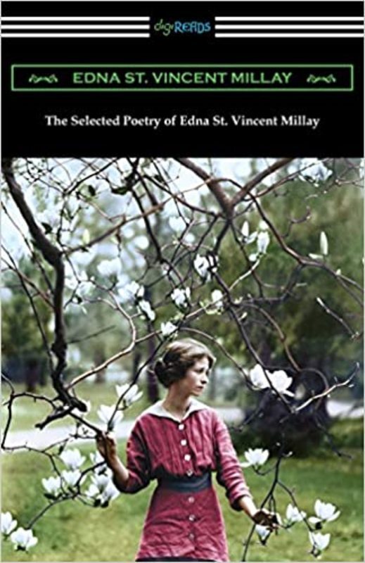 Book cover for "The Selected Poetry of Edna St. Vincent Millay" by Edna St. Vincent Millay