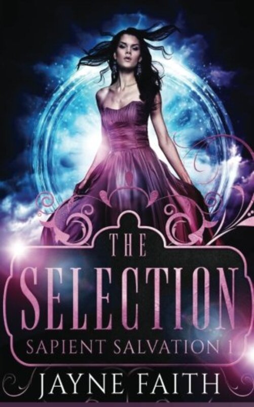 Book cover for "The Selection" by Jayne Faith