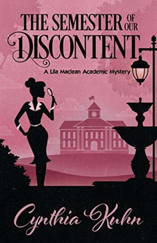 Book cover for "The Semester of Our Discontent" by Cynthia Kuhn