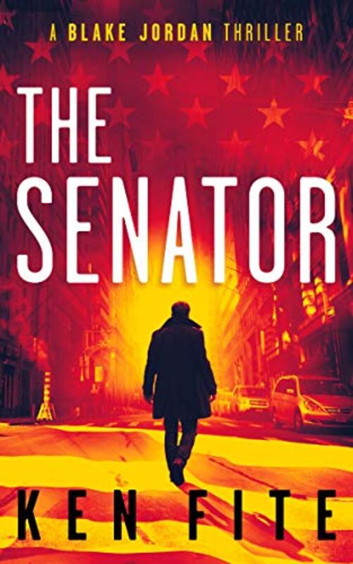 Book cover for "The Senator" by Ken Fite