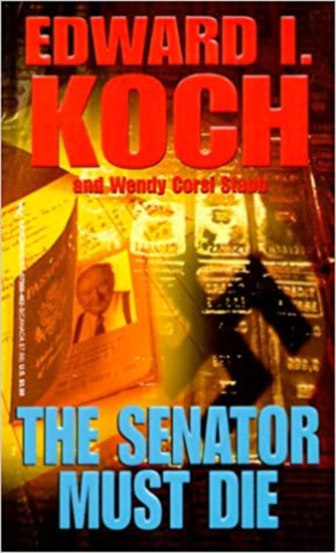 Book cover for "The Senator Must Die" by Wendy Corsi Staub