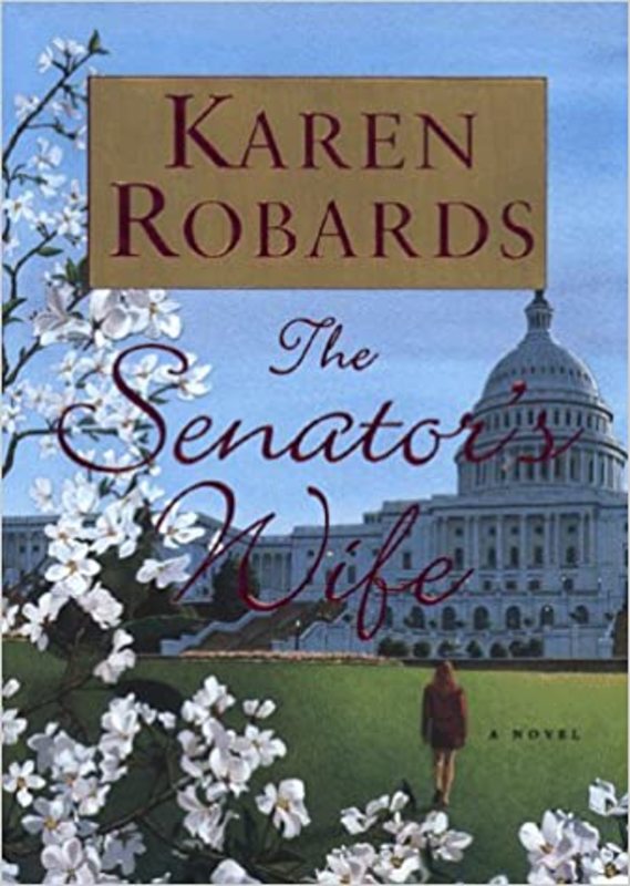Book cover for "The Senator's Wife" by Karen Robards